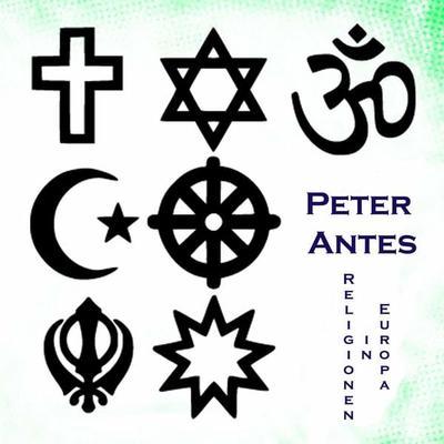 Religionen im heutigen Europa - Peter Antes, Audio, 4056198014806