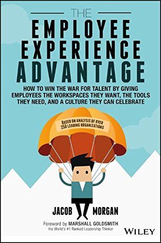 Jacob Morgan - The Employee Experience Advantage: How to Win the War for Talent by Giving Employees the Workspaces they Want, the Tools they Need, and a Culture They Can Celebrate - Preis vom 13.10.2026 11:25:28 h