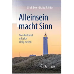 Alleinsein macht Sinn, Sachbücher von Ulrich Beer, Malte R. Güth