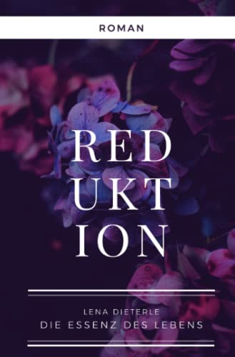 Lena Dieterle - Reduktion: Die Essenz des Lebens - Preis vom 14.10.2026 23:07:16 h