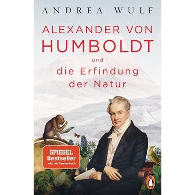 Alexander von Humboldt und die Erfindung der Natur, Taschenbuch von Andrea Wulf, Penguin