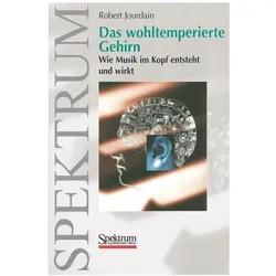 Das wohltemperierte Gehirn, Fachbücher von Robert Jourdain, Robert, Jourdain