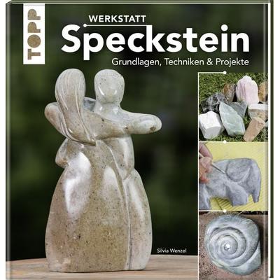 Werkstatt Speckstein, Gebundene Ausgabe von Silvia Wenzel, Frechverlag GmbH, 978-3-7724-7786-7