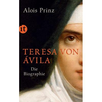 Teresa von Ávila, Taschenbuch von Alois Prinz, Insel, 978-3-458-36122-0
