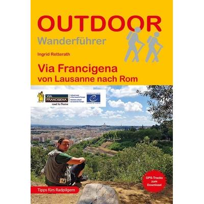 Via Francigena von Lausanne nach Rom, Taschenbuch von Ingrid Retterath, Stein, Conrad, Verlag, 978-3-86686-842-7