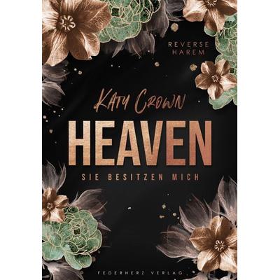 Heaven, Taschenbuch von Katy Crown, Nova MD, 978-3-9859541-9-3