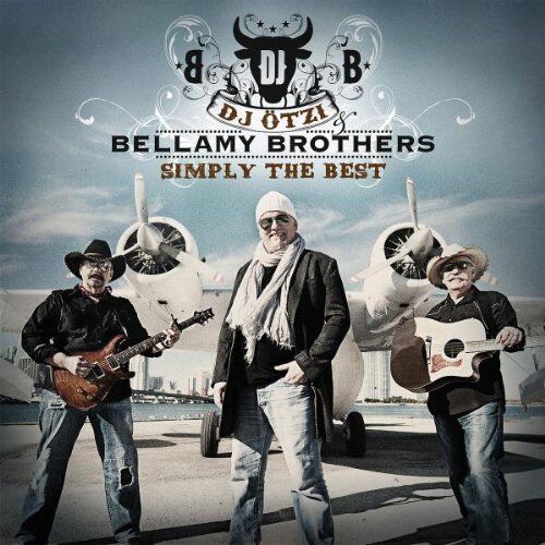 DJ Ötzi & Bellamy Brothers - Simply the Best - Preis vom 16.10.2026 11:41:07 h