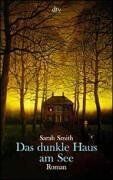 Sarah Smith - Das dunkle Haus am See - Preis vom 13.10.2026 11:25:28 h