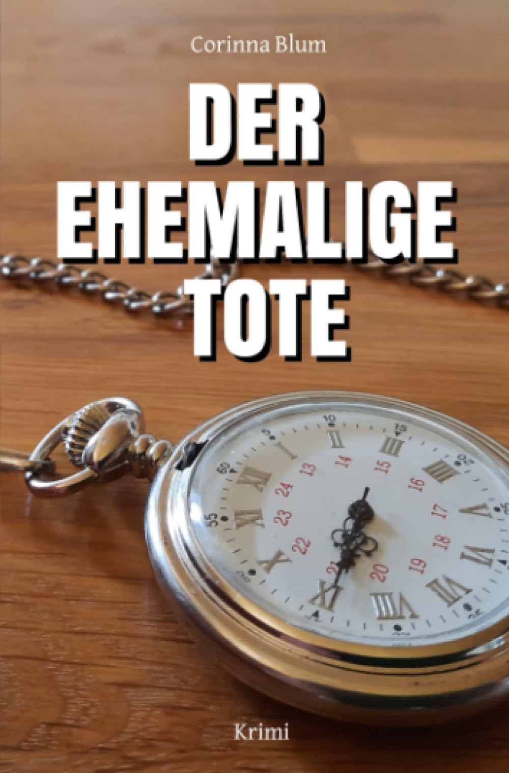 Corinna Blum - Der ehemalige Tote: Ein Mord, der erst noch geschehen wird (Jess Bontempi) - Preis vom 09.10.2026 07:28:09 h