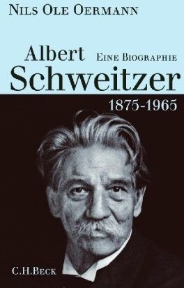 Oermann, Nils Ole - Albert Schweitzer 1875-1965: Eine Biographie - Preis vom 04.10.2026 03:51:26 h
