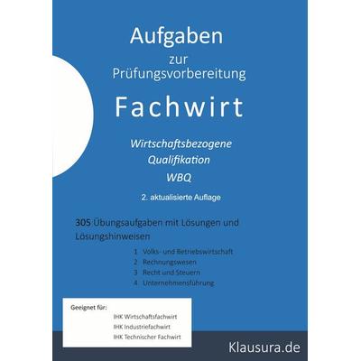 Aufgaben zur Prüfungsvorbereitung Fachwirt, Taschenbuch von Michael Fischer,Thomas Weber, BoD – Books on Demand, 978-3-7557-5627-9