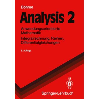 Analysis 2, Taschenbuch von Gert Böhme, Springer Berlin, 978-3-540-53652-9