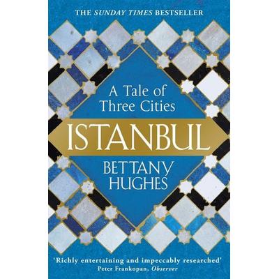 Istanbul, Taschenbuch von Bettany Hughes, Orion Publishing Group, 978-1-78022-473-2