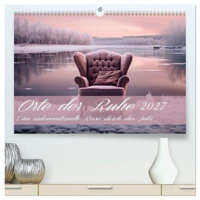 Orte der Ruhe (hochwertiger Premium Wandkalender 2027 DIN A2 quer), Kunstdruck in Hochglanz