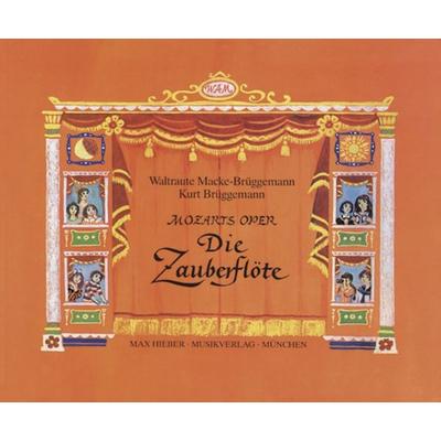 Mozarts Oper 'Die Zauberflöte'; Gebundene Ausgabe von Kurt Brüggemann, Allegra Musikverlag, 978-3-938223-01-7