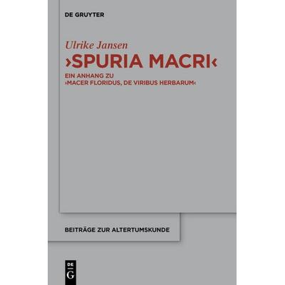Spuria Macri, Gebundene Ausgabe von Ulrike Jansen, De Gruyter, 978-3-11-030849-5
