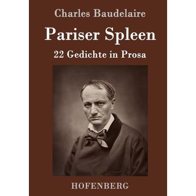 Pariser Spleen, Gebundene Ausgabe von Charles Baudelaire, Hofenberg, 978-3-8430-8853-4