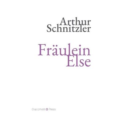 Giacomelli Press / Fräulein Else, Taschenbuch von Arthur Schnitzler, Epubli, 978-3-565-26284-7