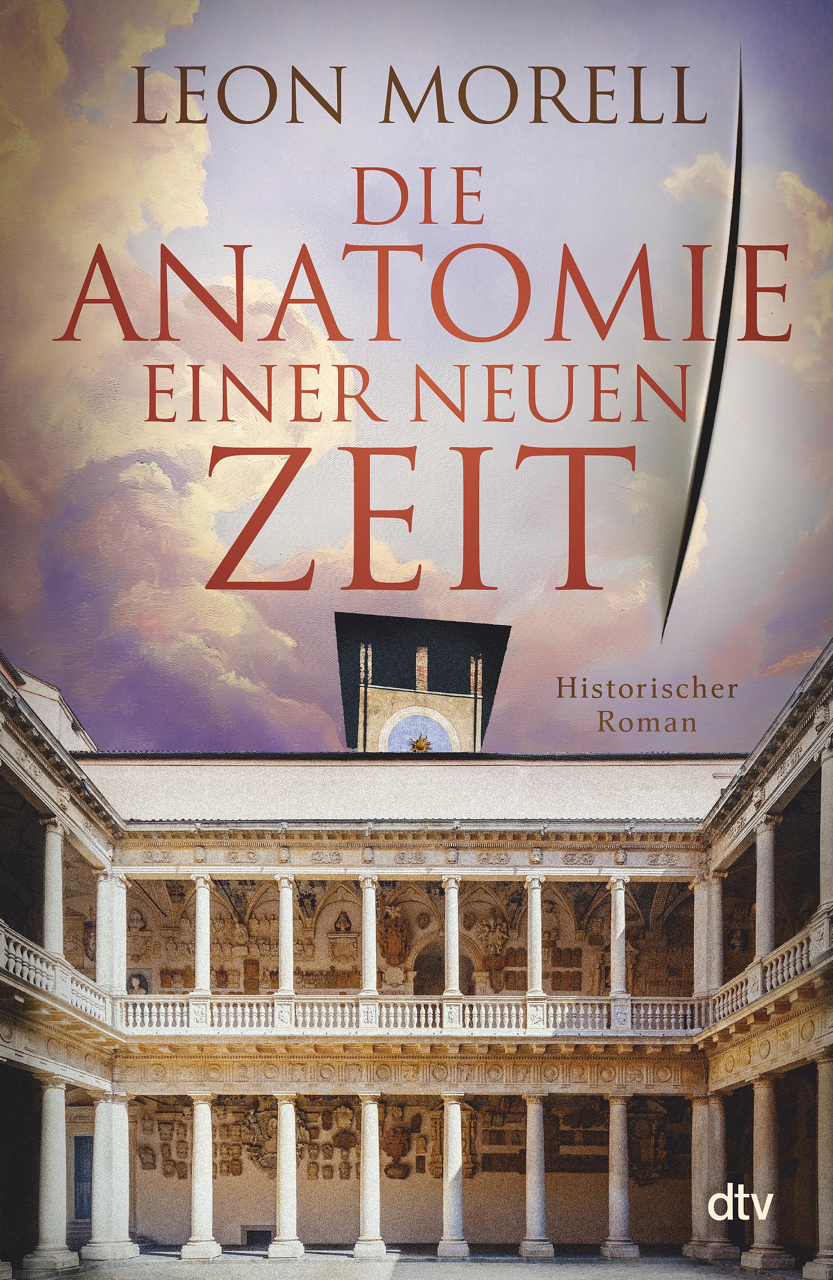 Leon Morell - Die Anatomie einer neuen Zeit: Historischer Roman Der Medicus von Padua und was ihm die Toten erzählten - Preis vom 10.10.2026 11:48:34 h