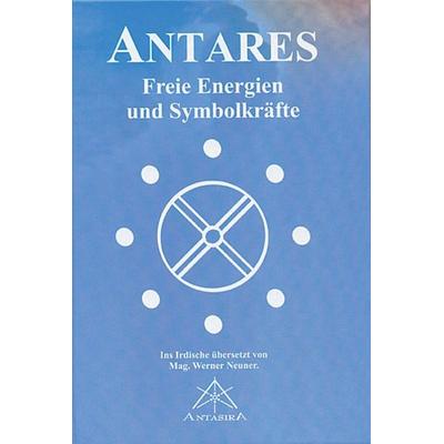 Antares, Gebundene Ausgabe von Werner J. Neuner,Werner Johannes Neuner, Limarutti Verlag, 978-3-902280-02-2