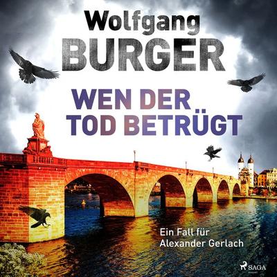 Wen der Tod betrügt: Ein Fall für Alexander Gerlach (Alexander-Gerlach-Reihe 15) - Wolfgang Burger, Audio, 9788728400142