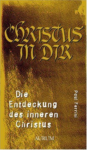Paul Ferrini - Die Entdeckung des inneren Christus - Preis vom 10.10.2026 11:48:34 h