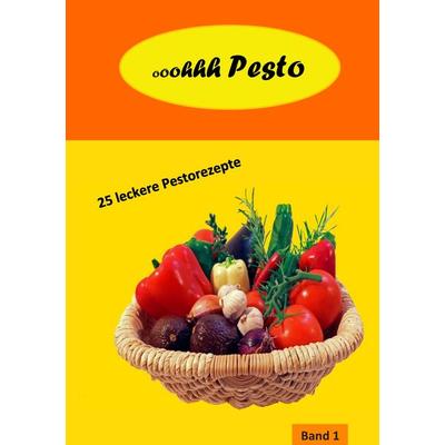 Oooh Pesto, Taschenbuch von , BoD – Books on Demand, 978-3-7347-6578-0