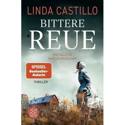 Bittere Reue, Taschenbuch von Linda Castillo, Fischer Taschenbuch Verlag