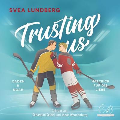 Trusting us - Hattrick für die Liebe - Svea Lundberg, Audio, 4069828446106