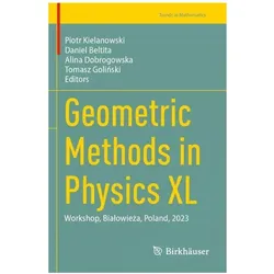 Geometric Methods in Physics XL, Fachbücher von Piotr Kielanowski, Tomasz Golinski, Alina Dobrogowska, Daniel Beltita