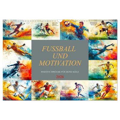 Fußball und Motivation (Wandkalender 2026 DIN A3 quer), CALVENDO Monatskalender