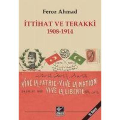 Ittihat ve Terakki 1908 - 1914, Taschenbuch von Feroz Ahmad, Kaynak Yayinlari