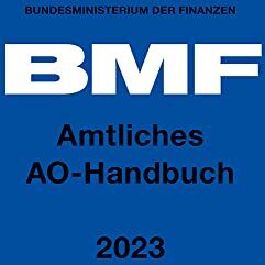 Bundesministerium der Finanzen - Amtliches AO-Handbuch 2023 - Preis vom 19.10.2026 19:33:35 h