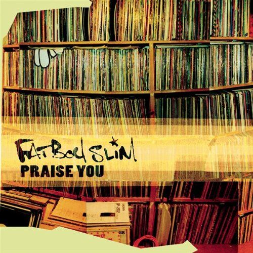 Fatboy Slim - Praise You/Rockafeller Skank - Preis vom 12.10.2026 11:37:12 h