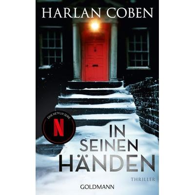 In seinen Händen, Taschenbuch von Harlan Coben, Goldmann, 978-3-442-49000-4