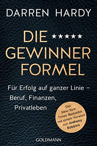 Darren Hardy - Die Gewinnerformel: Für Erfolg auf ganzer Linie – Beruf, Finanzen, Privatleben - Der New-York-Times-Bestseller mit einem Vorwort von Anthony Robbins - Preis vom 11.10.2026 15:43:13 h