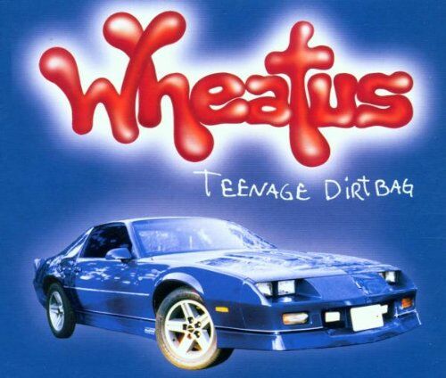 Wheatus - Teenage Dirtbag - Preis vom 11.10.2026 03:10:56 h