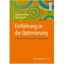 Einführung in die Optimierung, Fachbücher von Jakob Bossek, Christian Grimme