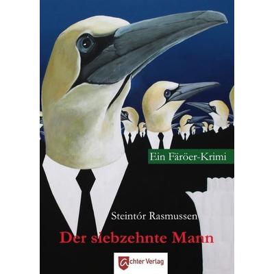 Der siebzehnte Mann, Taschenbuch von Steintór Rasmussen, Achter Verlag, 978-3-948028-20-6