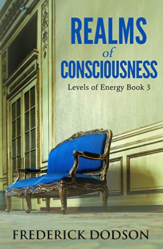 Frederick Dodson - Realms of Consciousness: Levels of Energy Book 3 - Preis vom 09.10.2026 07:28:09 h