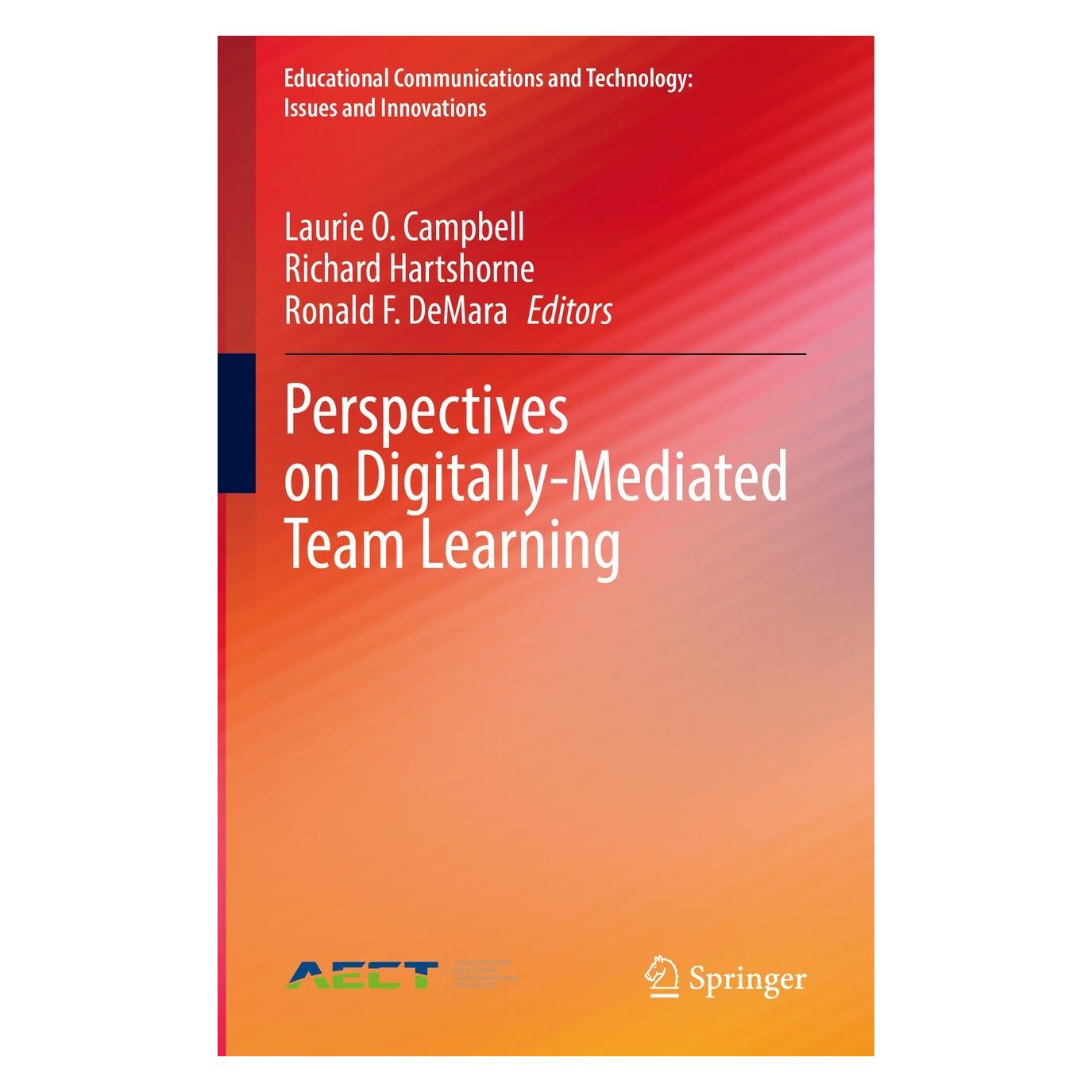 Springer Perspectives on Digitally-Mediated Team Learning (Englisch, Hardcover, Laurie O. Campbell, Richard Hartshorne, Ronald F. DeMara) (9783030776138)