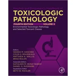 Haschek and Rousseaux's Handbook of Toxicologic Pathology, Volume 3: Environmental Toxicologic, Fachbücher von Colin G. Rousseaux, Wanda M. Haschek, Matthew A. Wallig, Brad Bolon