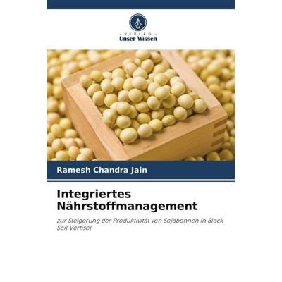 Integriertes Nährstoffmanagement, Taschenbuch von Ramesh Chandra Jain, Verlag Unser Wissen, 978-620-5-44698-0