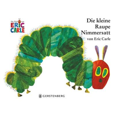 Die kleine Raupe Nimmersatt, Gebundene Ausgabe von Eric Carle, Gerstenberg, 978-3-8369-4034-4