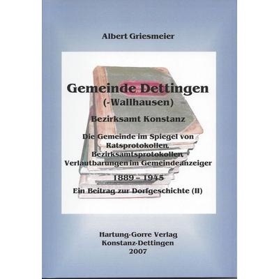 Gemeinde Dettingen(-Wallhausen) - Bezirksamt Konstanz, Taschenbuch von Albert Griesmeier, Hartung-Gorre, 978-3-86628-158-5