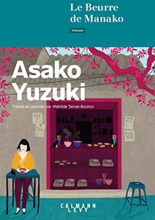 Asako Yuzuki - Le beurre de Manako - Preis vom 15.10.2026 23:06:25 h