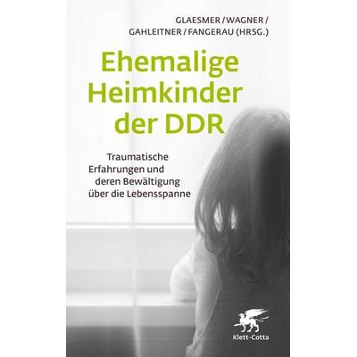 Ehemalige Heimkinder der DDR, Taschenbuch von , Klett Cotta, 978-3-608-98095-0