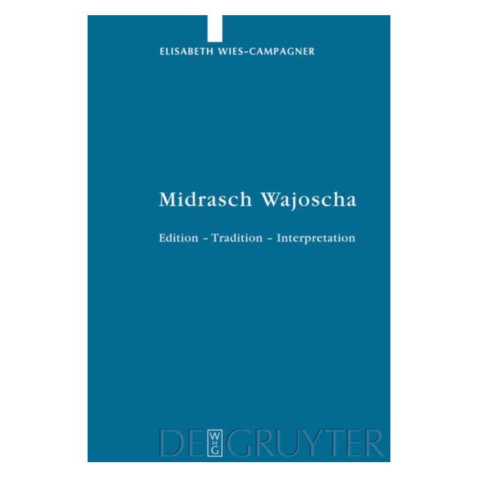 De Gruyter Wies-Campagner:Midrasch Wajoscha (Deutsch, Hardcover, Elisabeth Wies-Campagner) (66439024)