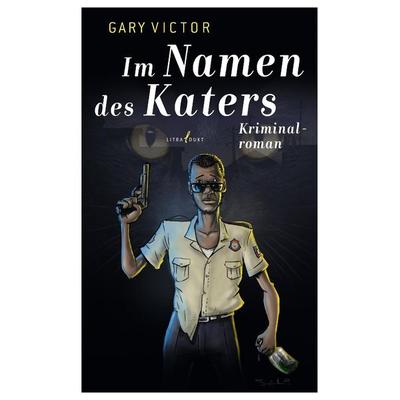 Im Namen des Katers, Taschenbuch von Gary Victor, Litradukt Literatureditionen, 978-3-940435-30-9