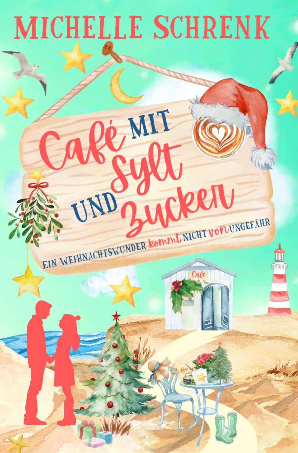 Michelle Schrenk - Café mit Sylt und Zucker: Ein Weihnachtswunder kommt nicht von ungefähr - Preis vom 02.10.2026 23:42:20 h